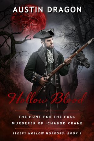 [Sleepy Hollow Horrors 01] • Hollow Blood